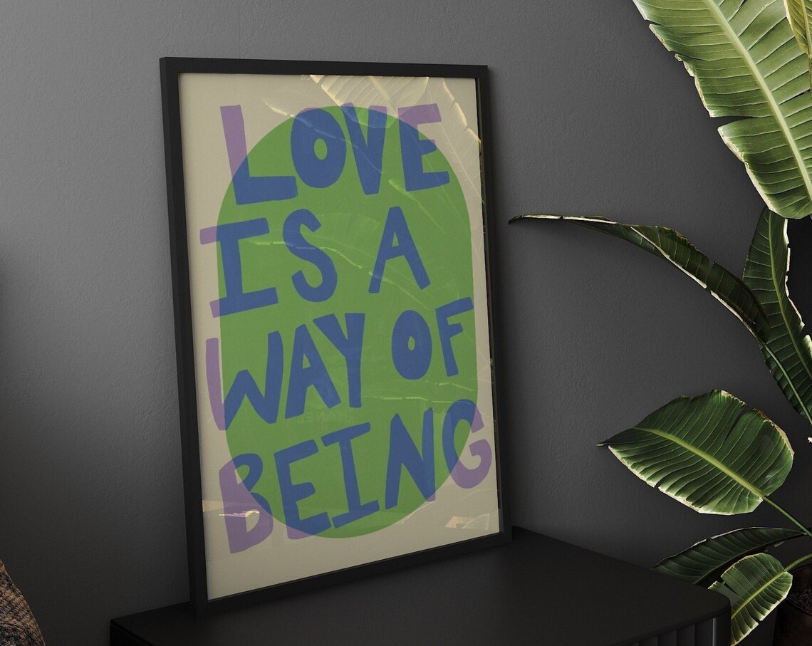 Colorful Pastel Love Is A Way of Being Poster