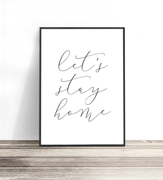 Let's Stay Home Quote Wall Art Print for Living Room