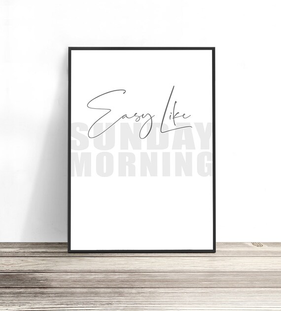 Easy Like Sunday Morning Art Print Gallery Wall Art Black And White Typography Poster Quote Print Word Art Lyric Print Cool Minimal
