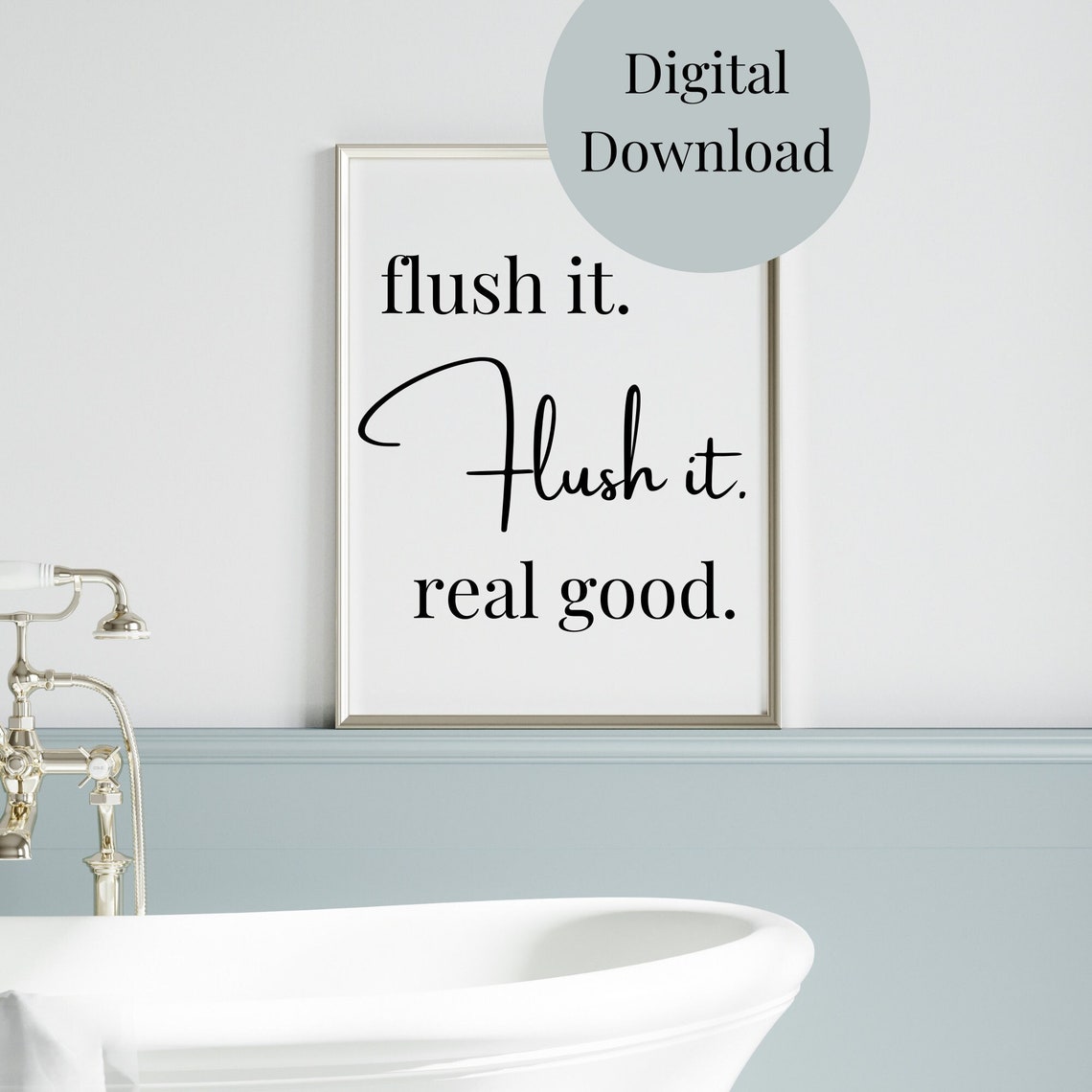 Flush It Real Good Bathroom Decor Bathroom Wall Art Funny Quote For Bathroom Bathroom Sayings Bathroom Print