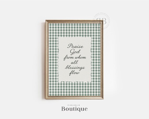 Praise God From Whom All Blessings Flow Gingham Script Poster