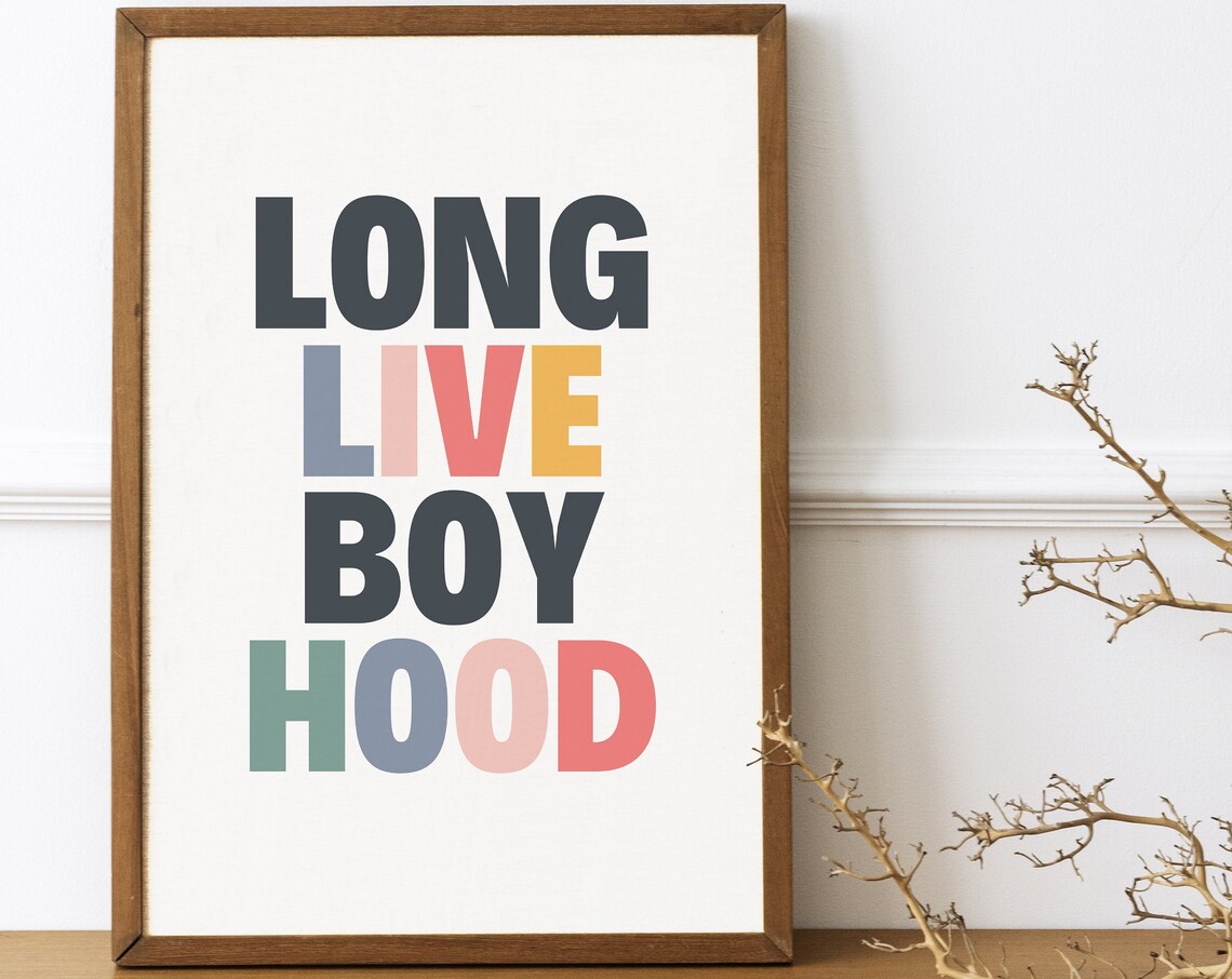 Long Live Boyhood Typography Nursery Room Art Print