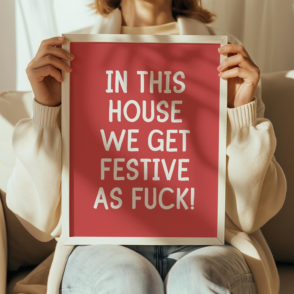 In This House We Get Festive As Fuck Funny Christmas Red Quote Poster - Image 2