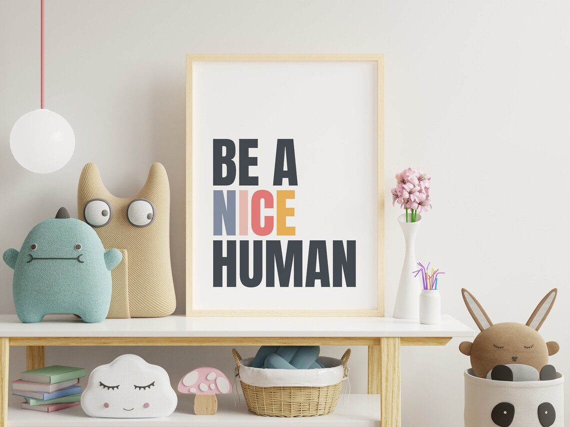 Be A Nice Human Motivational Typography Art Print - Image 3