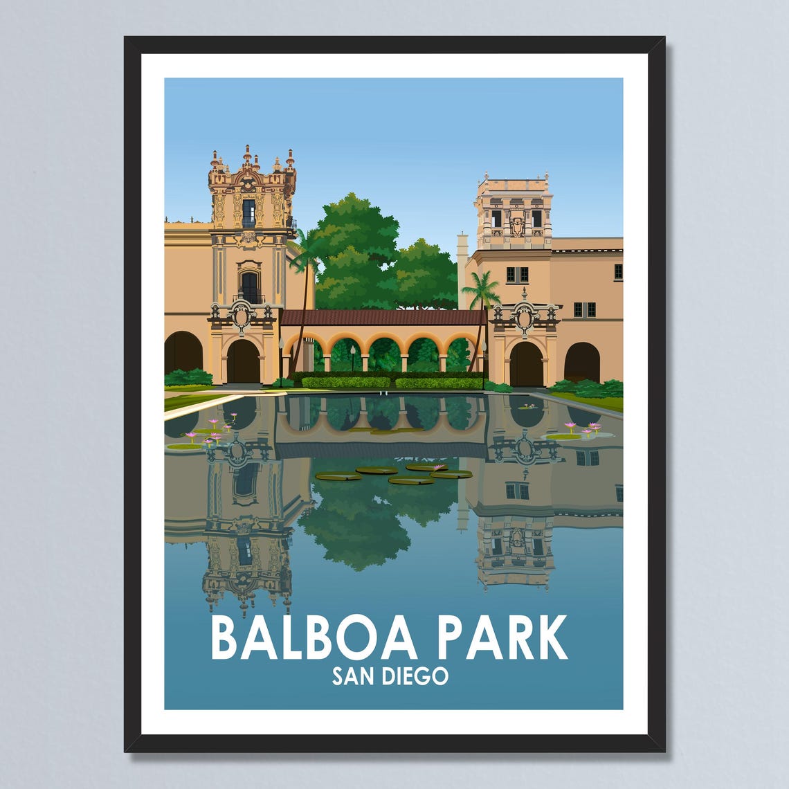 Balboa Park San Diego Spanish Colonial Reflecting Pool Travel Poster