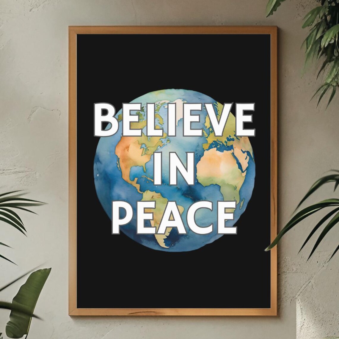 Believe in Peace Watercolor Earth Globe Inspirational Quote Poster