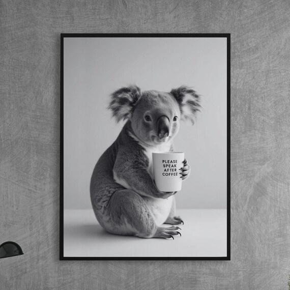 Koala Holding a Please Speak After Coffee Mug Funny Office Poster