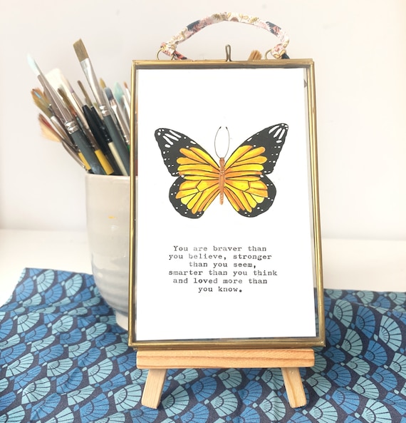 Monarch Butterfly Art Print, Braver Quote