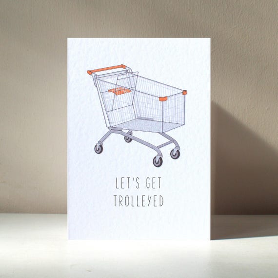 Let's Get Trolleyed Typography Funny Pun Art Print