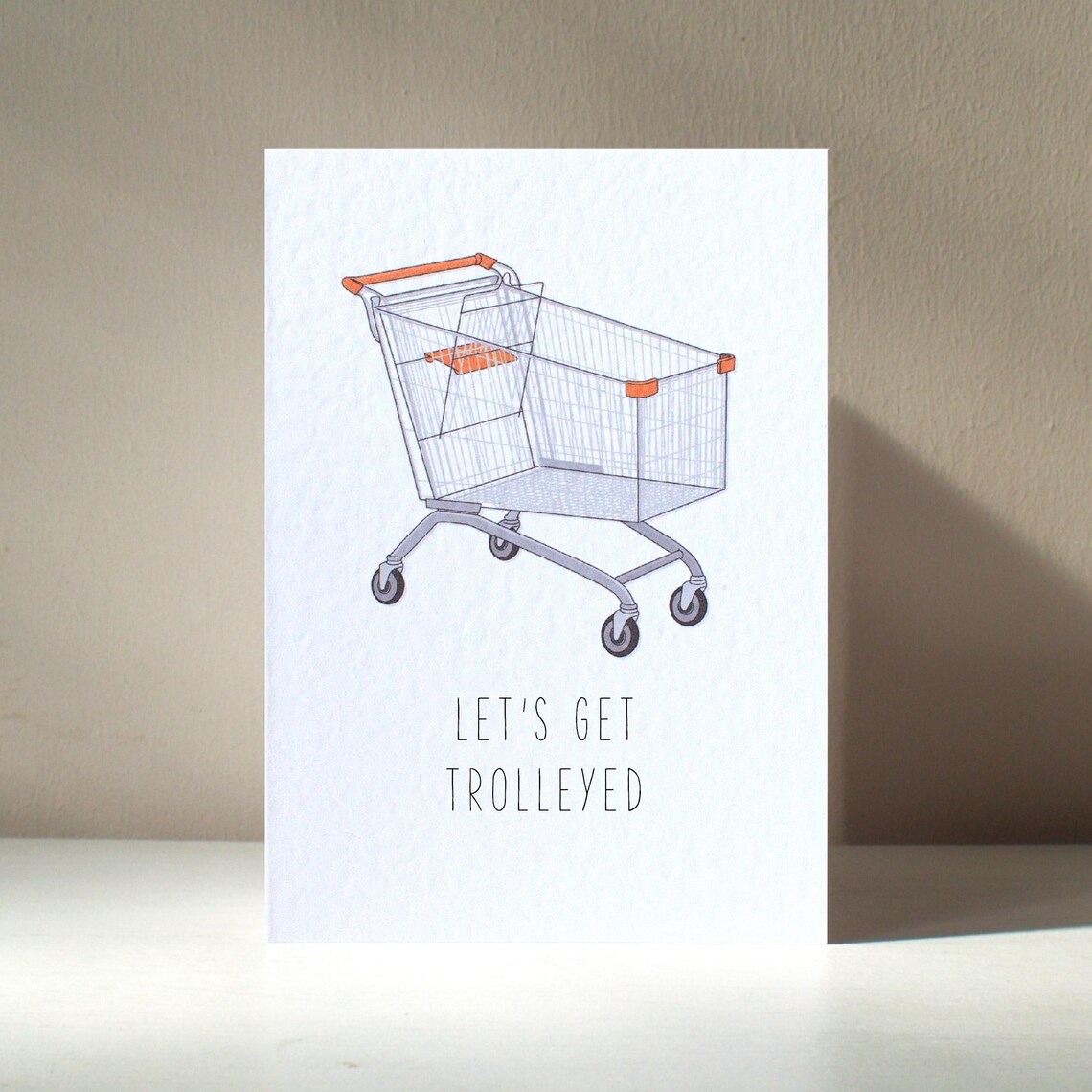 Let's Get Trolleyed Typography Funny Pun Art Print