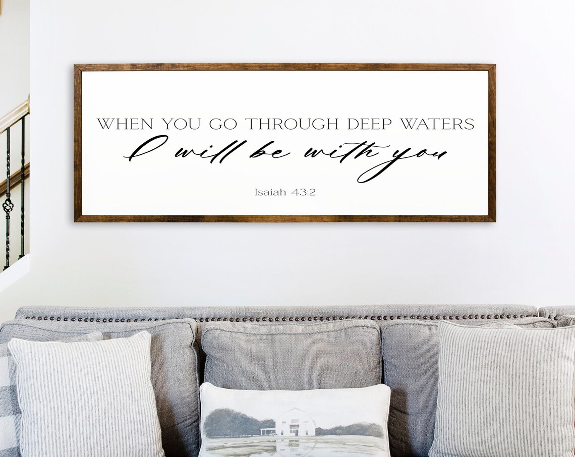 I Will Be With You Isaiah 43:2 Rustic Scripture Art Print