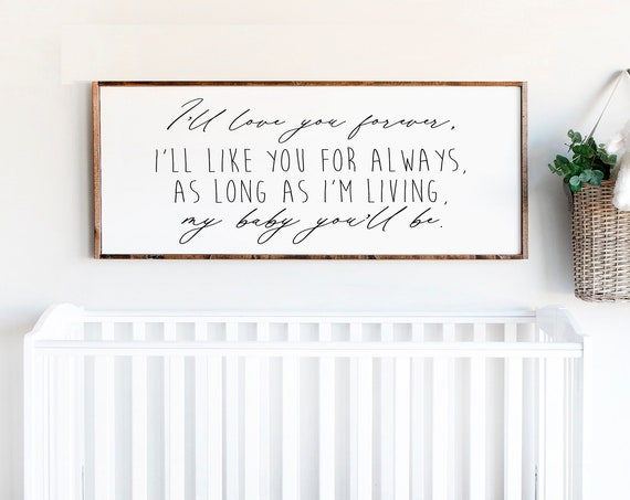 I’ll Love You Forever Nursery Sign, Wall Art Print