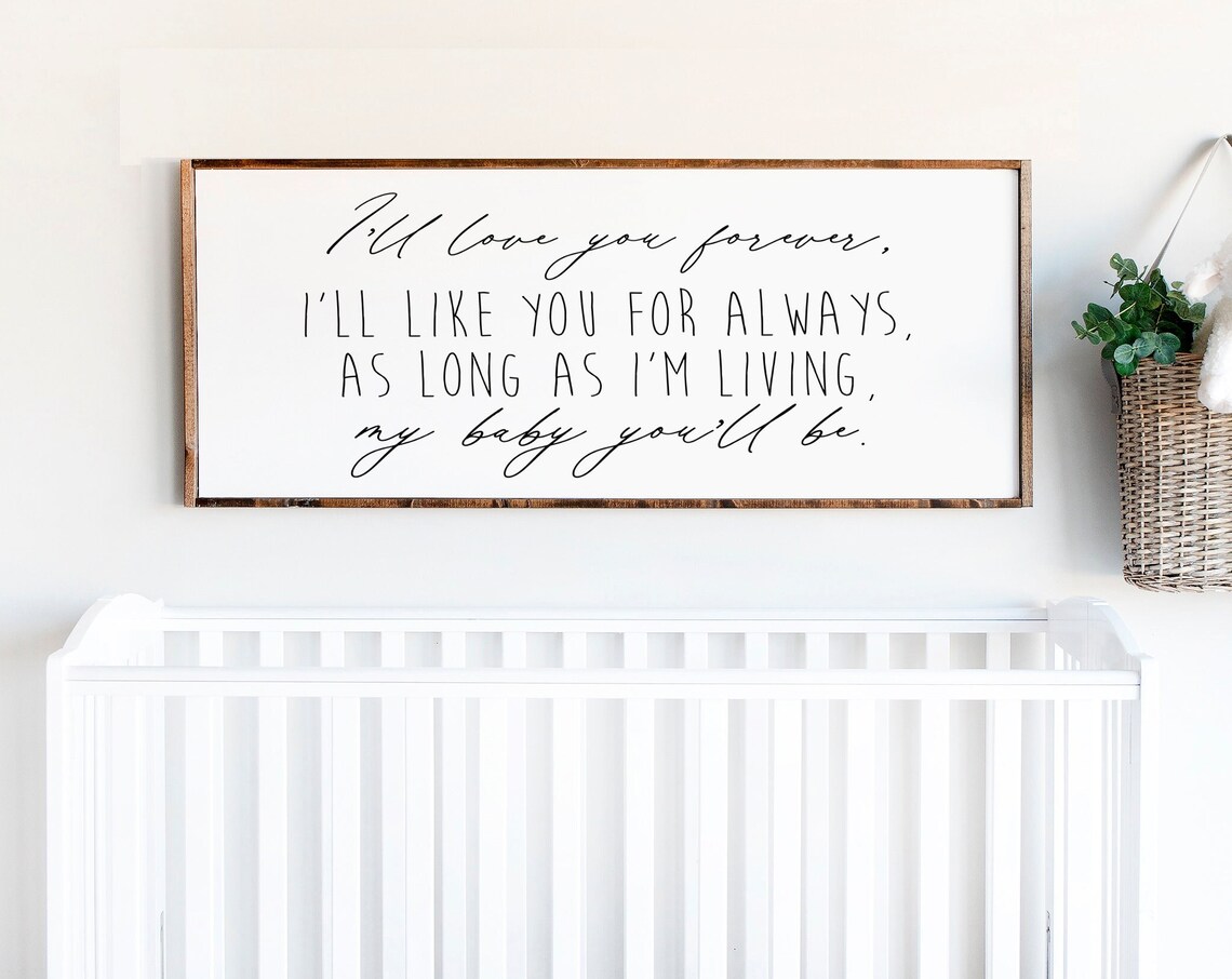 I’ll Love You Forever Nursery Sign, Wall Art Print