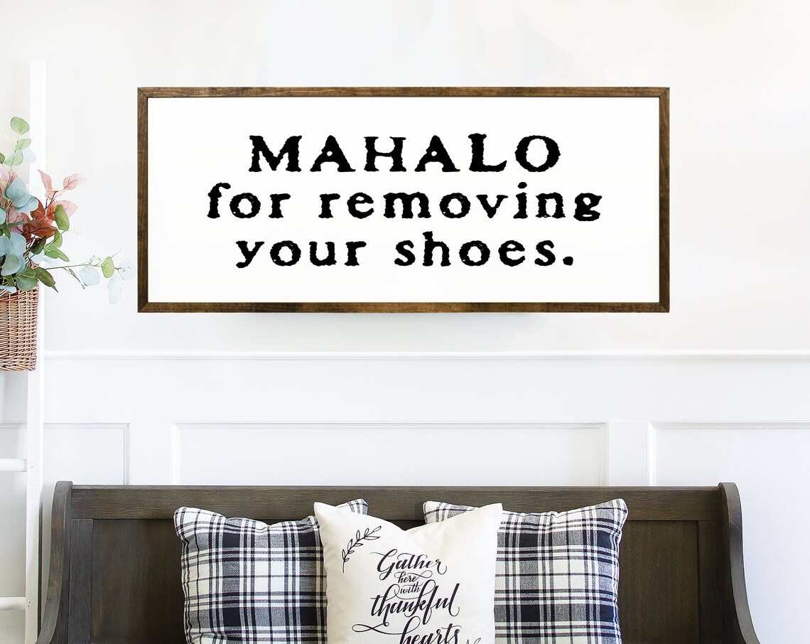 Mahalo For Removing Your Shoes Hawaiian Entryway Wood Sign Poster