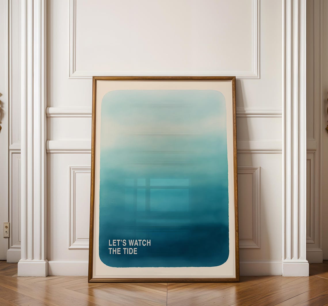 Coastal Let's Watch The Tide Teal Ocean Gradient Quote Poster
