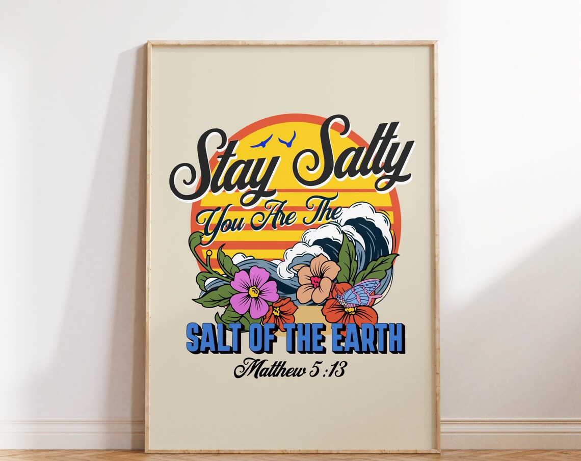 Stay Salty You Are the Salt of the Earth Matthew 5:13 Surf Poster