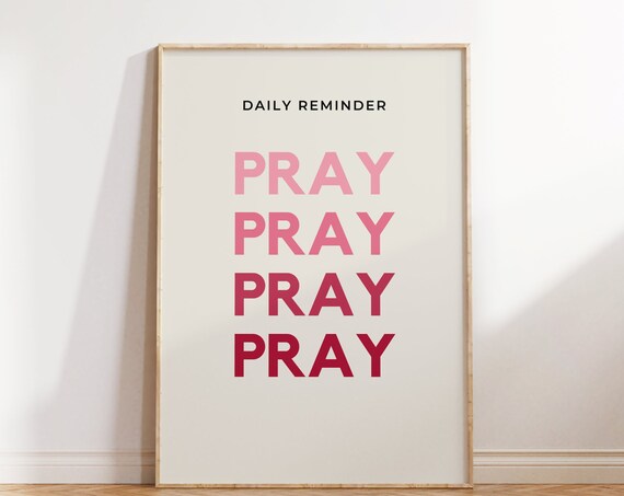 Pray Daily Reminder Pink Gradient Bold Typography Quote Poster