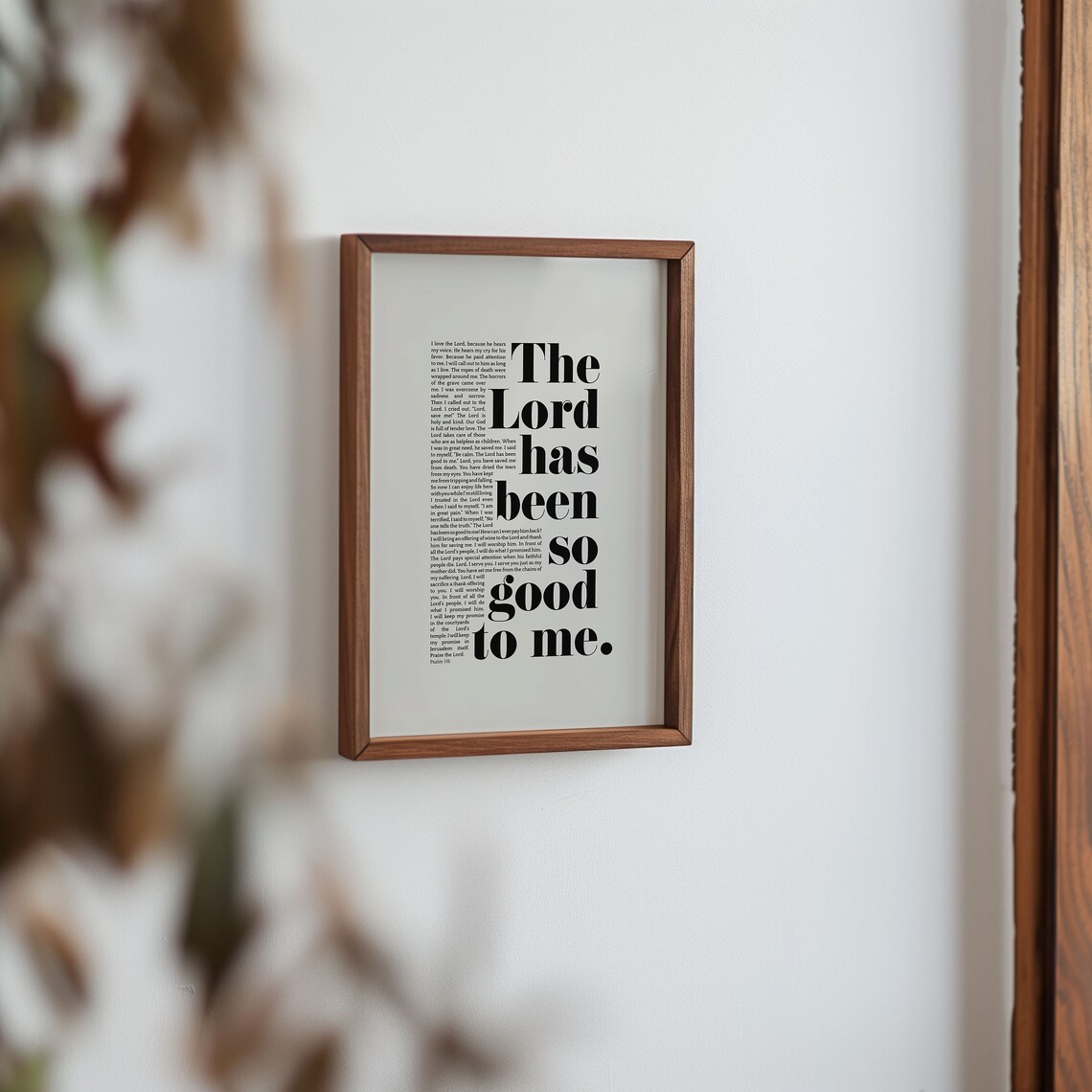 Psalm 116 The Lord Has Been So Good To Me Bold Serif Bible Verse Wall Art - Image 3