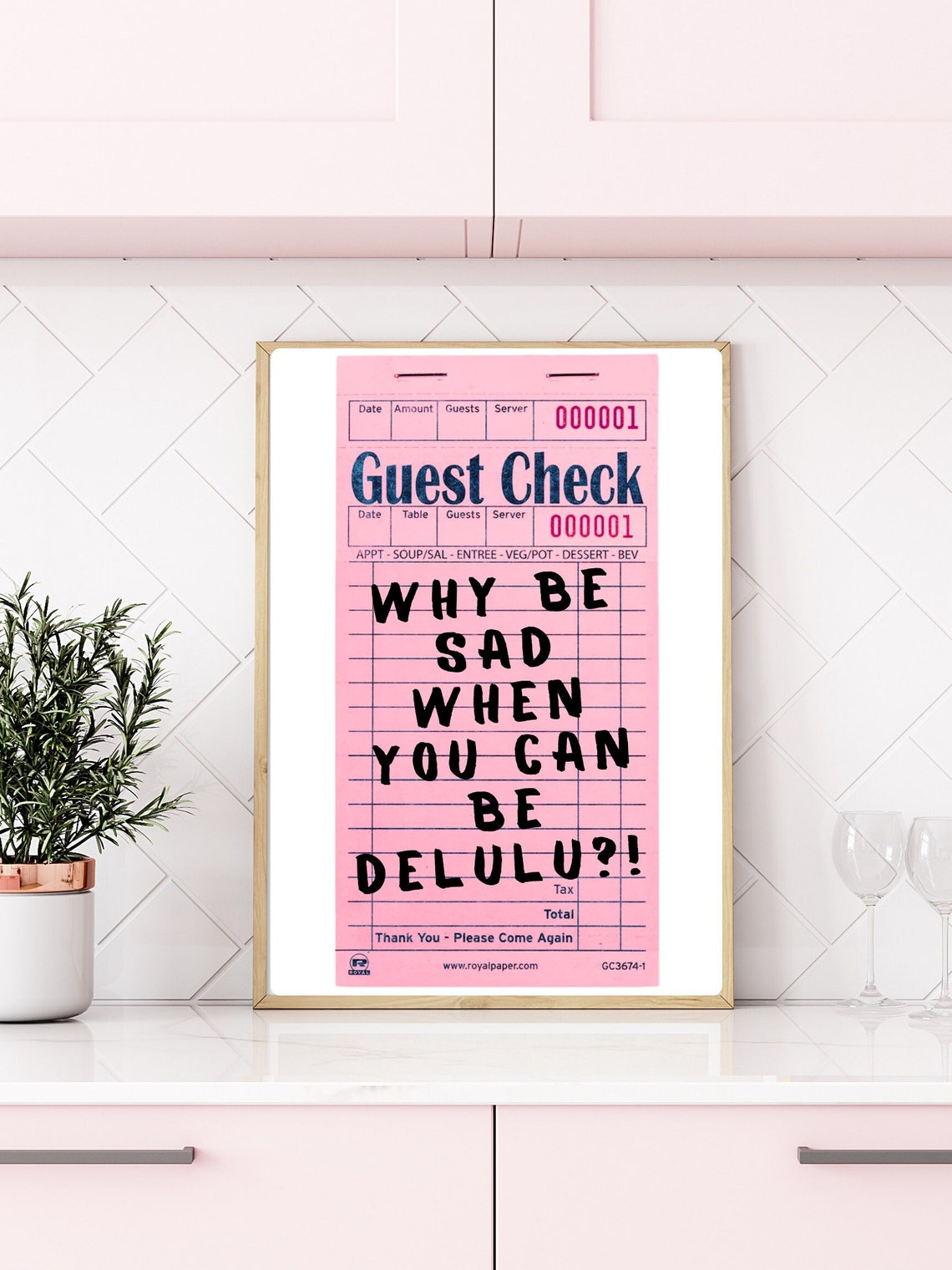 Why Be Sad When You Can Be Delulu Pink Guest Check Quote Poster