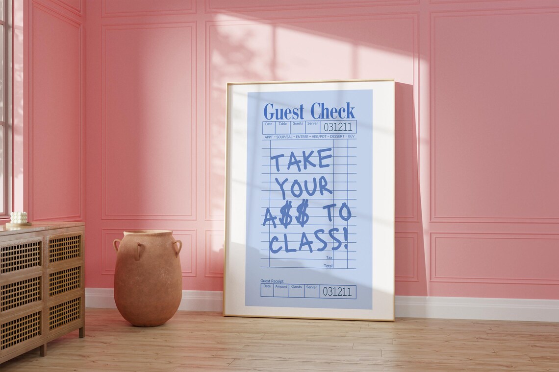 Take Your A$$ To Class Sassy Blue Guest Check College Poster - Image 2