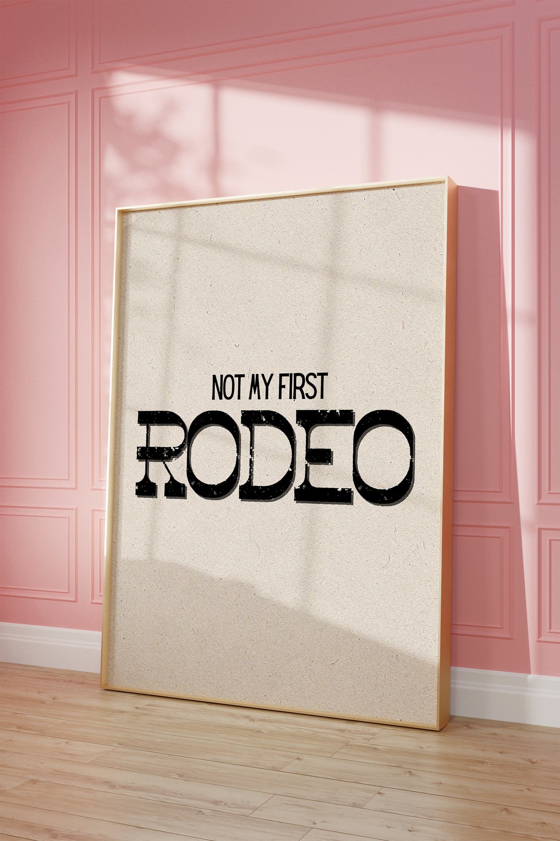 Not My First Rodeo Distressed Black Western Letters Statement Poster