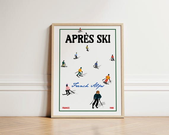 Aprs Ski Print Apres Skiing Wall Art French Apls Cabin Winter Decor Chalet Skiers Unframed