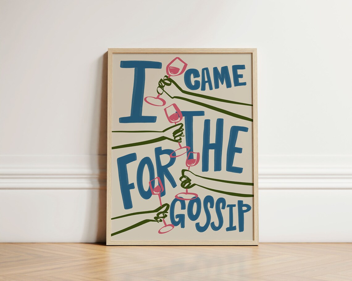 Came For The Gossip Wine Retro Kitchen Art Print