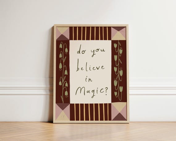 Do You Believe In Magic Boho Floral Nursery Kids Cute Art Poster
