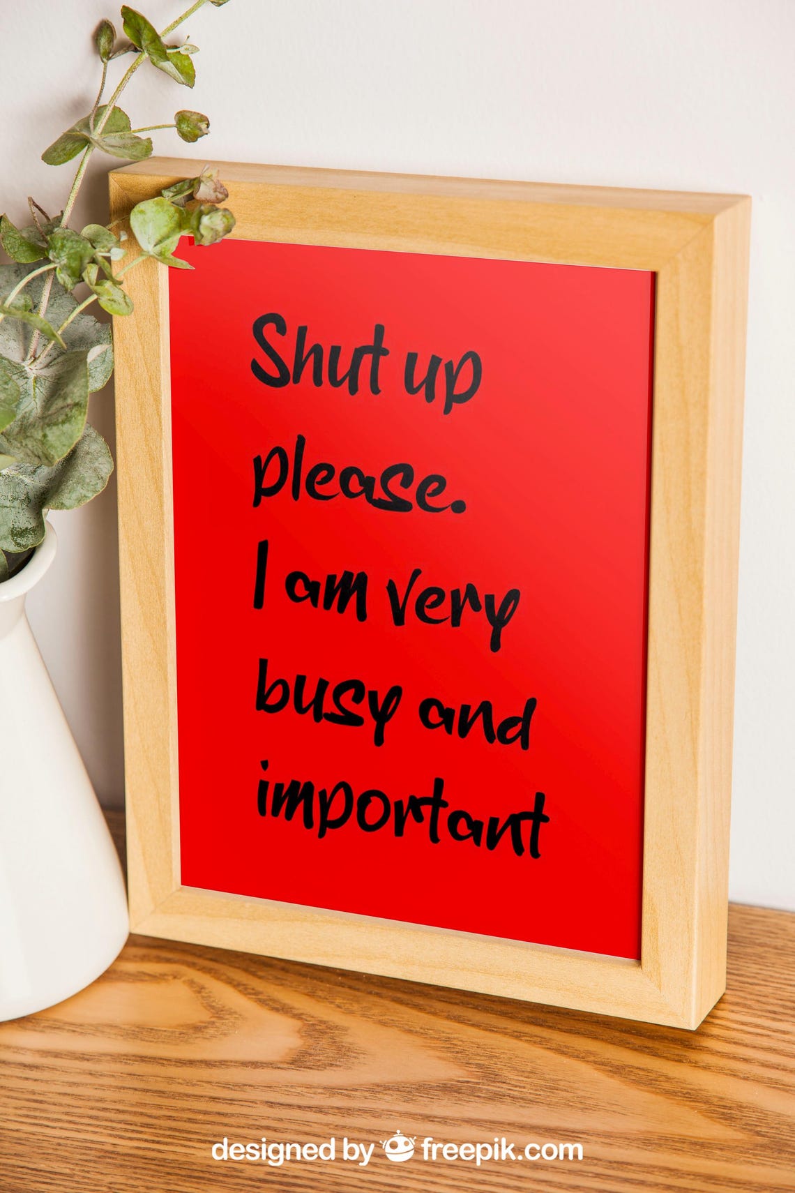 Shut Up Please I Am Very Busy Important Blue Funny Desk Poster - Image 2