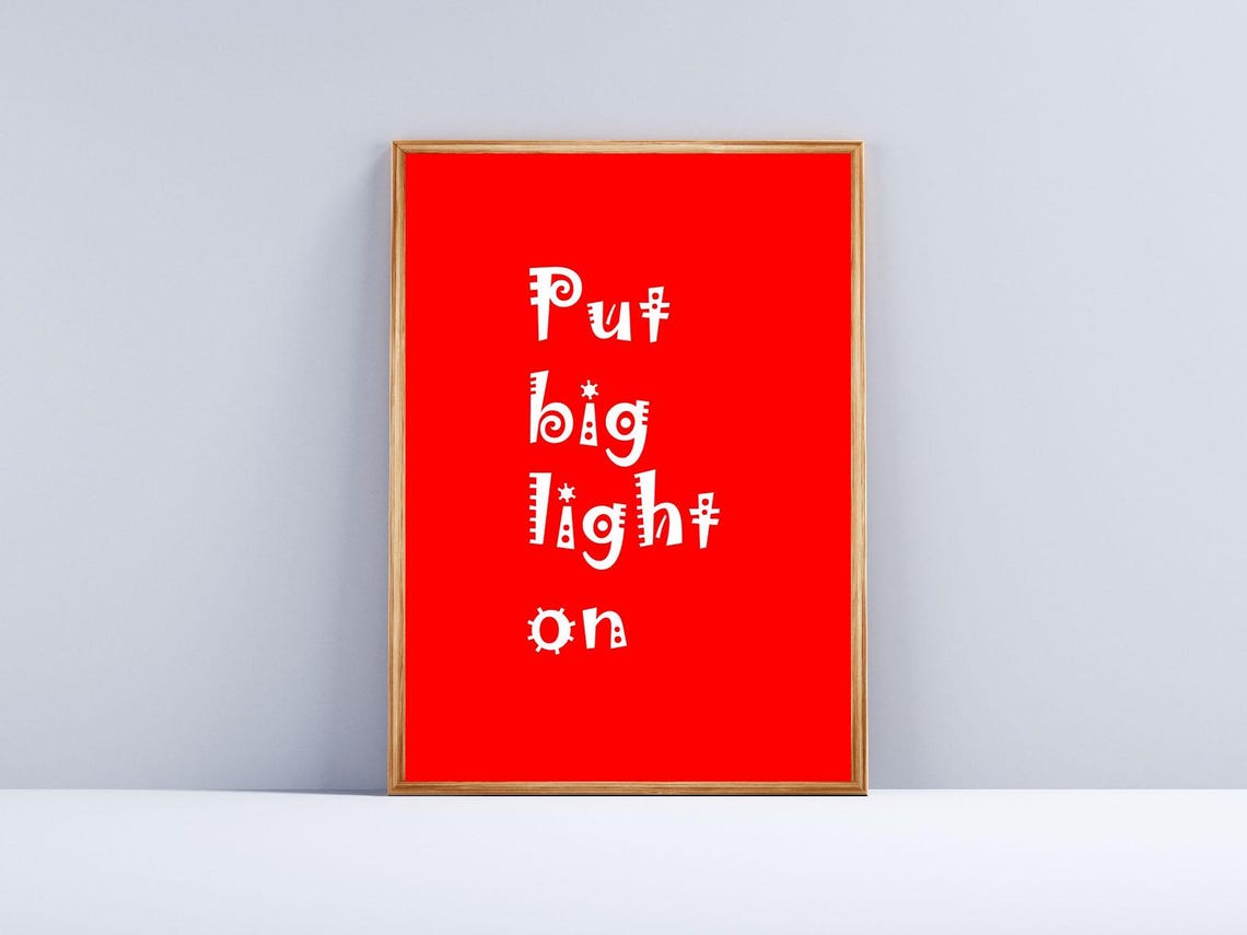Put Big Light On Bright Blue Playful Typography Quote Poster - Image 3