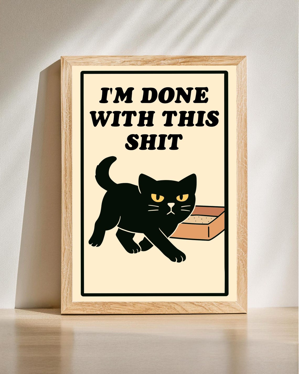 Im Done With This Sassy Black Cat Litter Box Grumpy Humor Poster