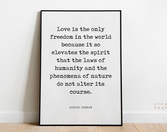 Kahlil Gibran Love Is the Only Freedom Typewriter Quote Poster