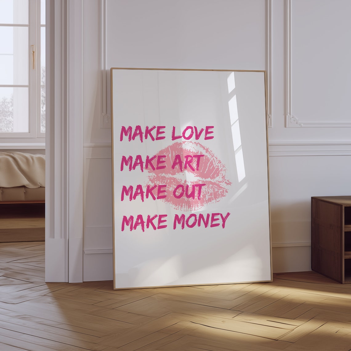 Make Love Make Art Make Out Make Money Pink Lips Quote Art Poster