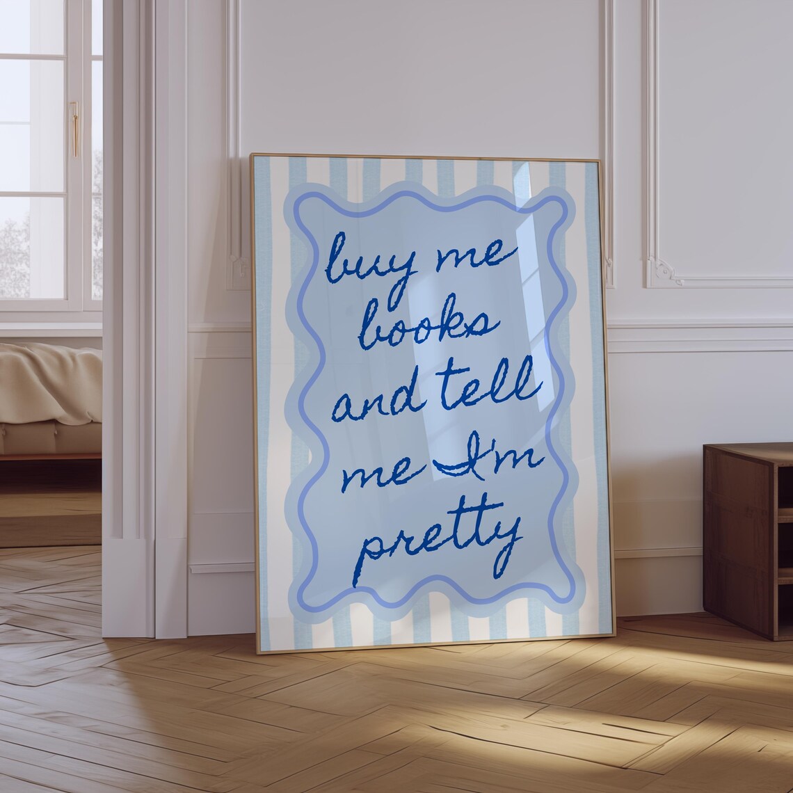 Buy Me Books And Tell Me Im Pretty Book Lover Print