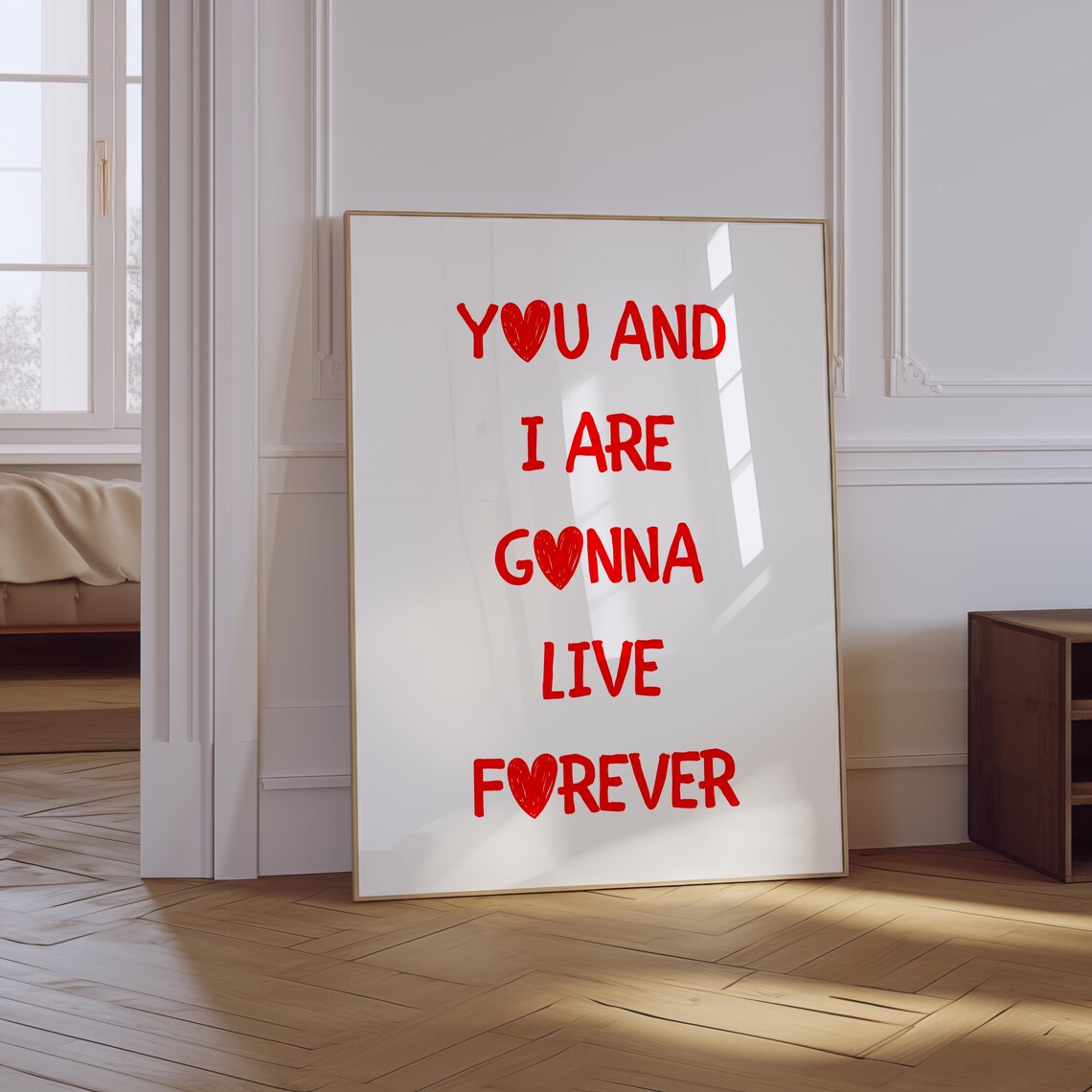 You and I Are Gonna Live Forever Red Heart Typography Poster - Image 3