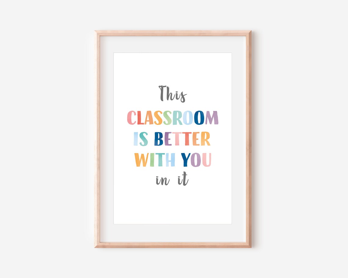 This Classroom Is Better With You In It Poster - Image 2