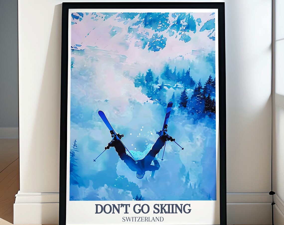 Dont Go Skiing Switzerland Funny Ski Jump Snow Mountain Humor Poster