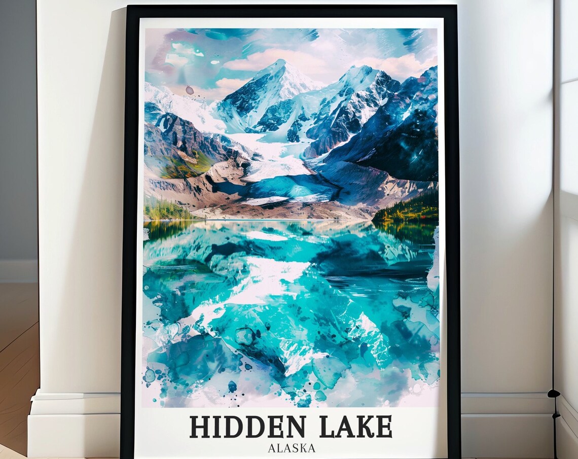 Hidden Lake Alaska Glacier Peaks Turquoise Mirror Lake Travel Poster