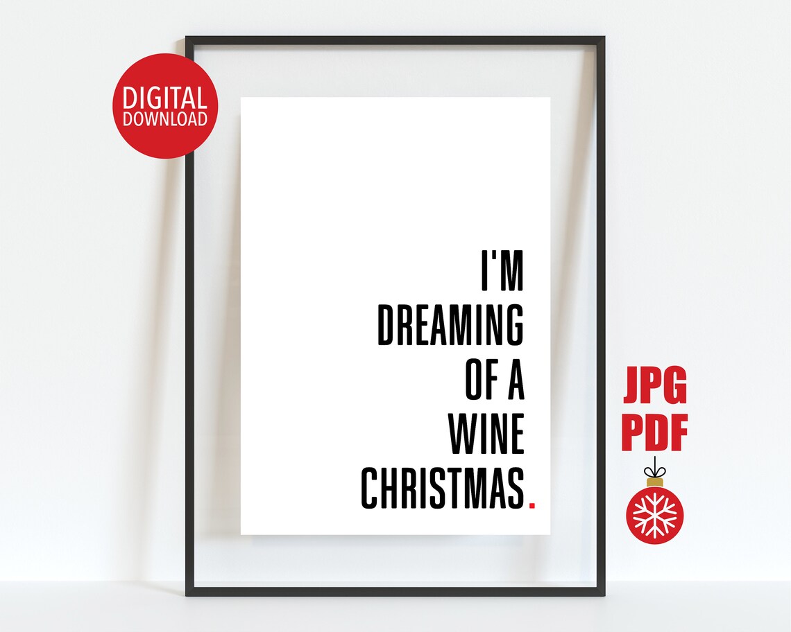 Im Dreaming Of A Wine Christmas Funny Holiday Quote Sarcastic Poster