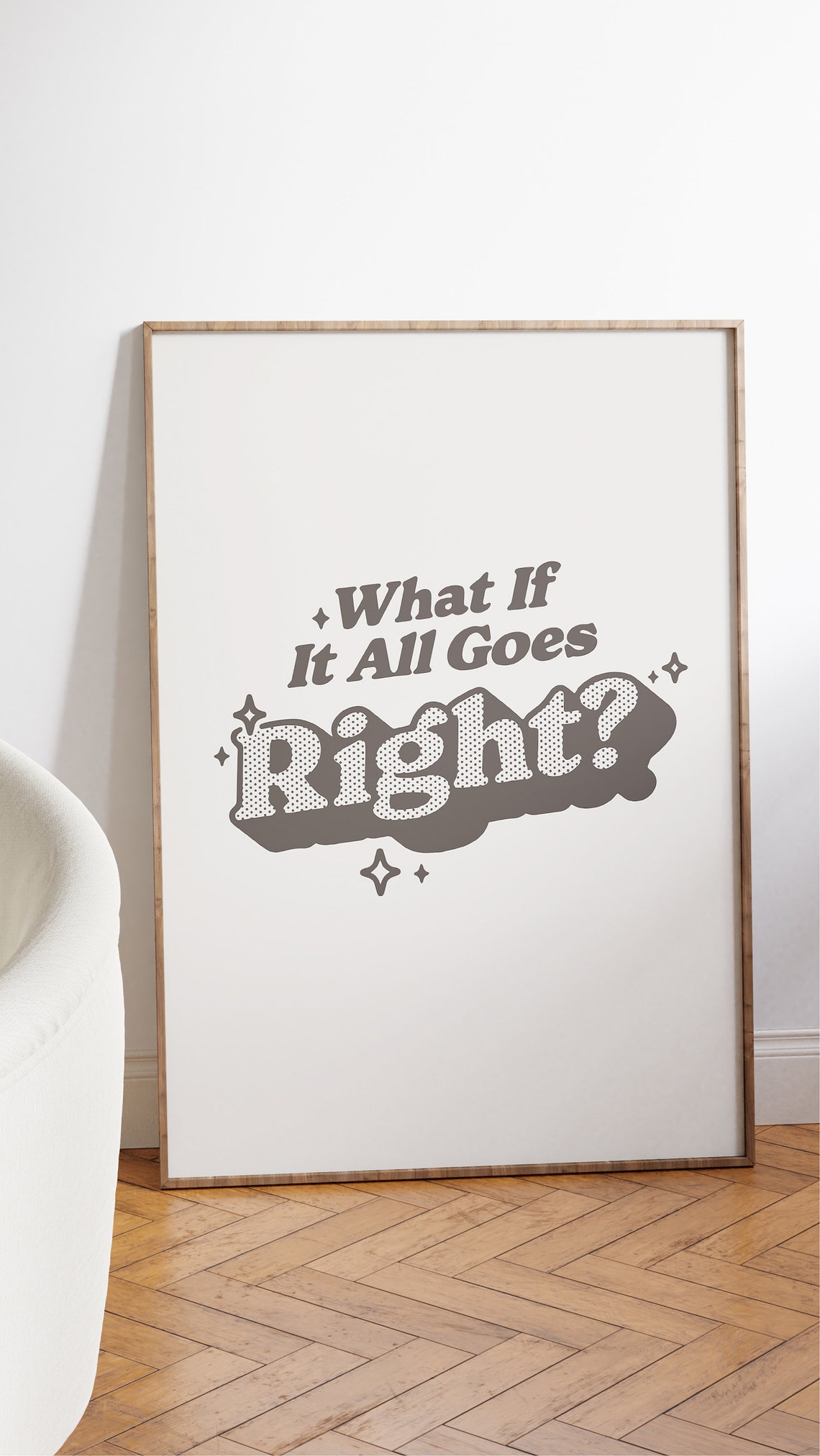 What If It All Goes Right Brown Monochrome Retro Quote Poster - Image 2