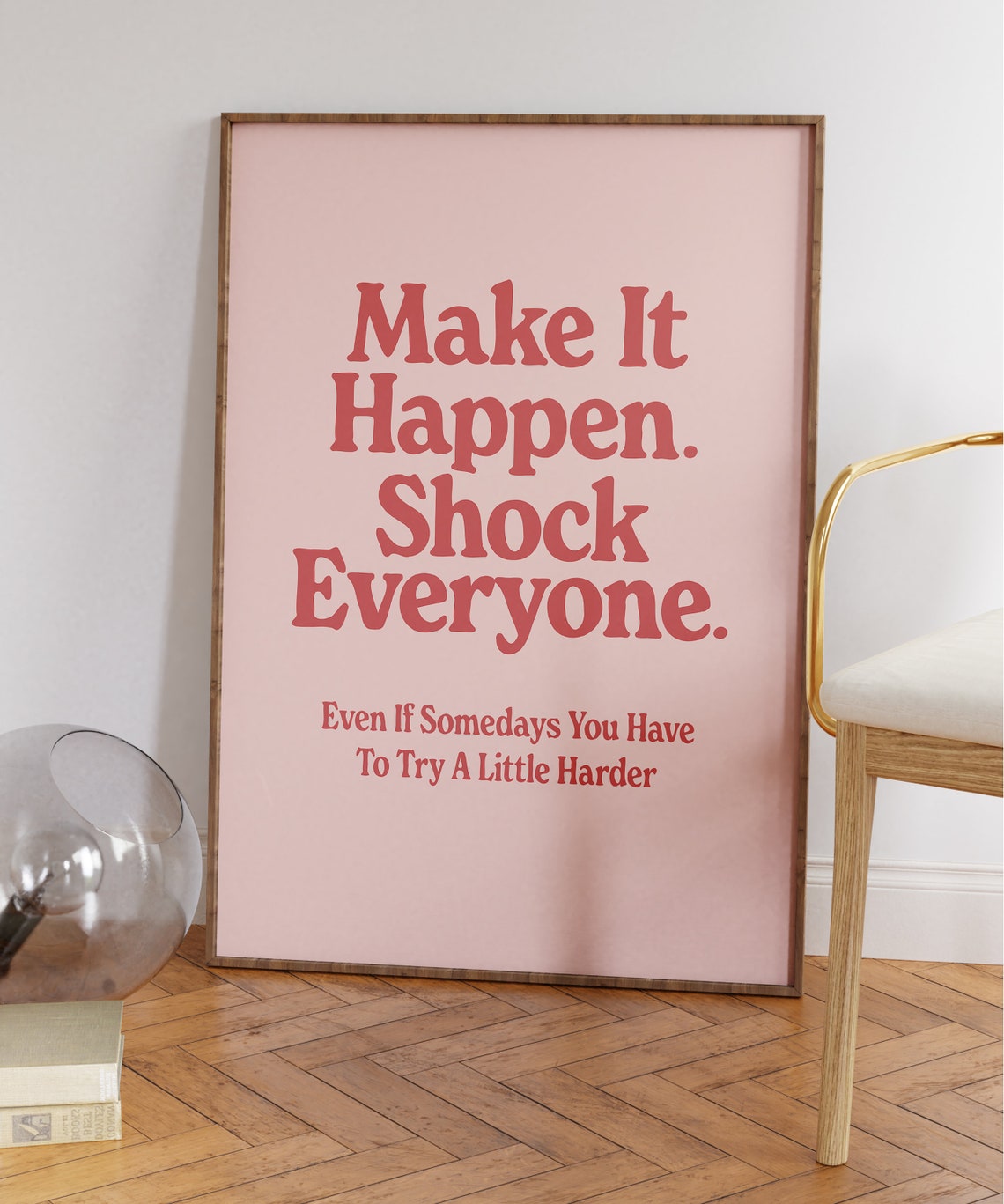 Make It Happen Shock Everyone Motivational Typography Wall Art - Image 5