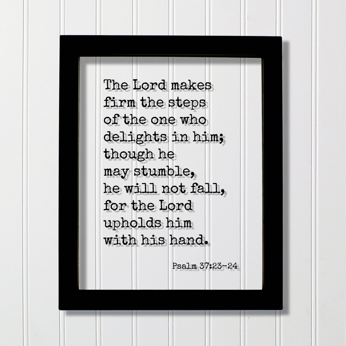 Psalm 37:23-24 The Lord Upholds Him Scripture Verse Faith Poster