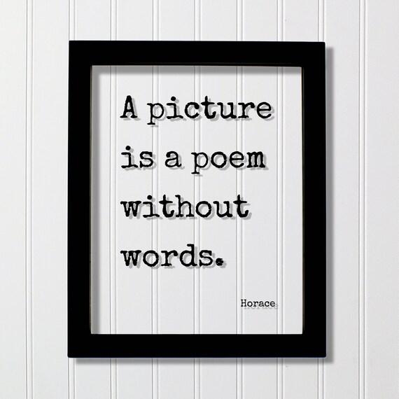 Horace A Picture Is A Poem Without Words Photography Quote Poster