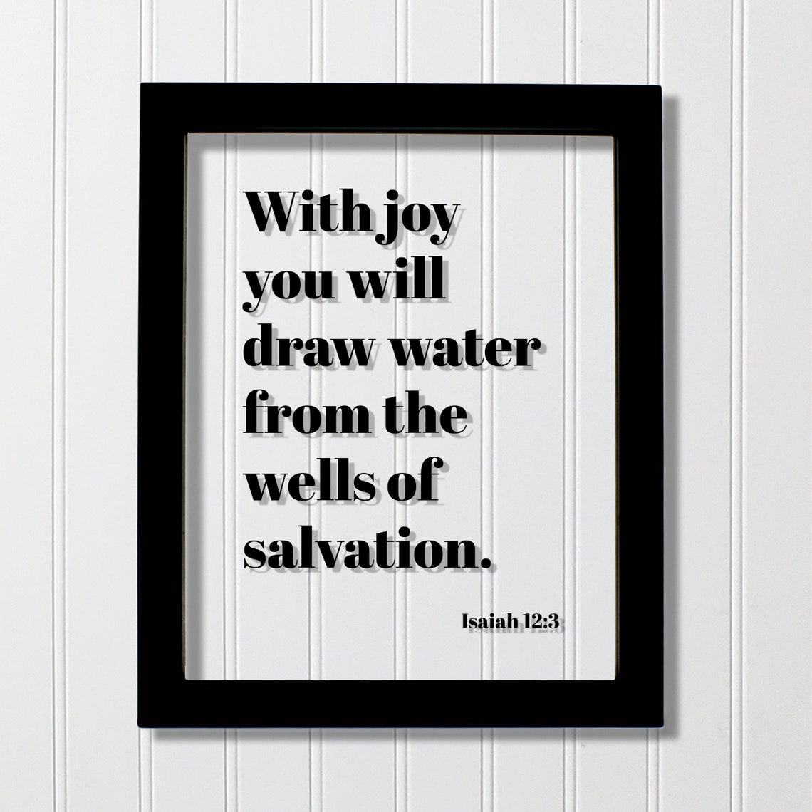Isaiah 12:3 Wells Of Salvation Floating Scripture Verse Poster