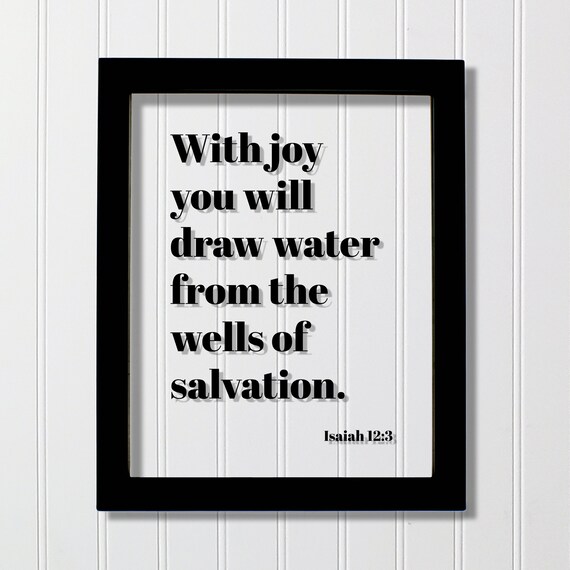 Isaiah 12:3 Wells Of Salvation Floating Scripture Verse Poster