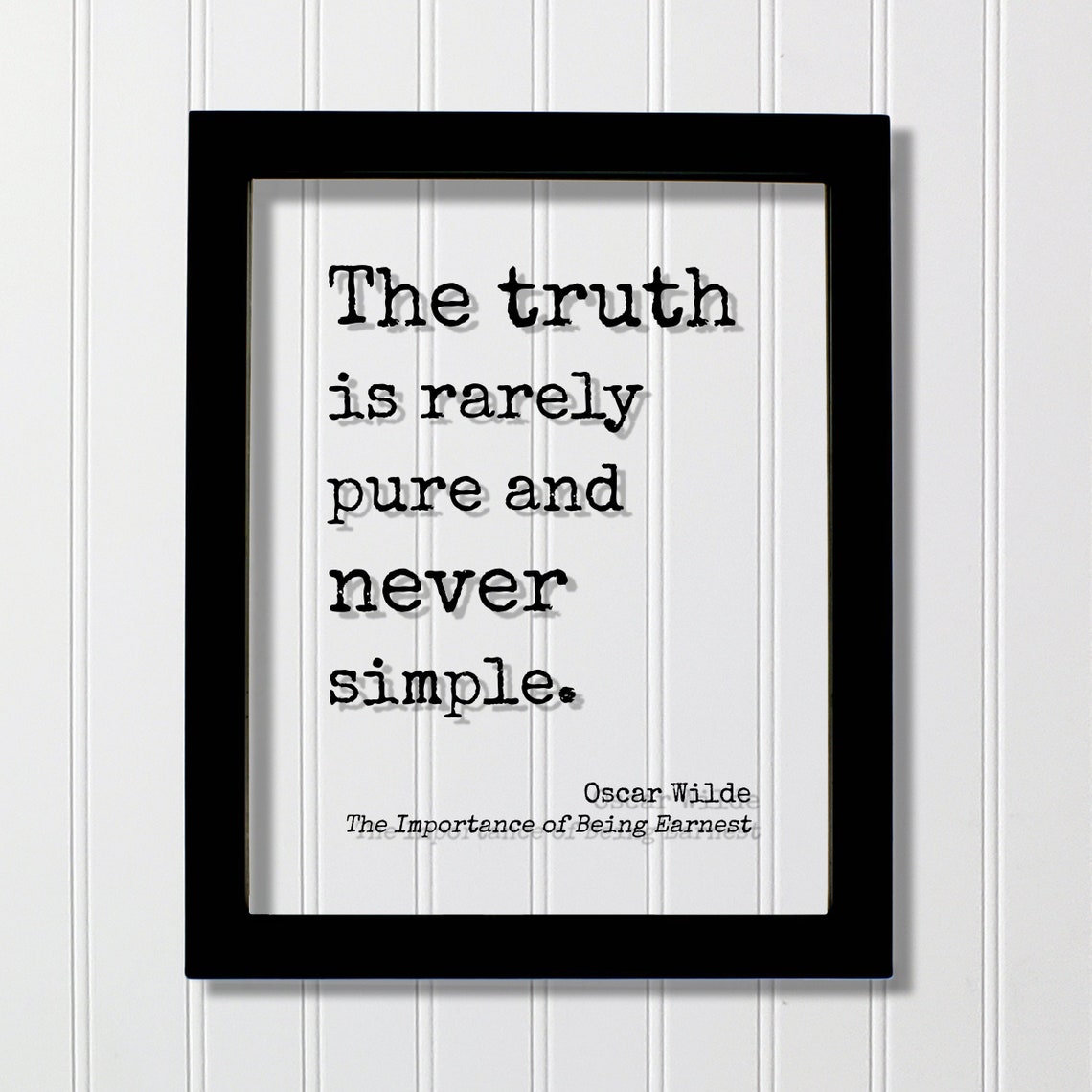 Oscar Wilde Truth Is Rarely Pure Never Simple Literary Quote Poster