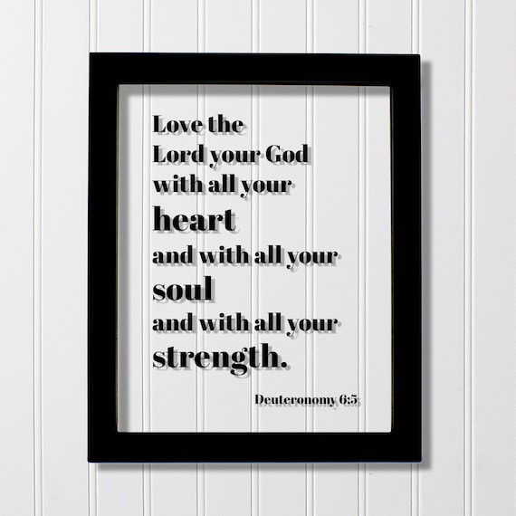 Deuteronomy 6:5 Love The Lord Bible Verse Typography Art Print
