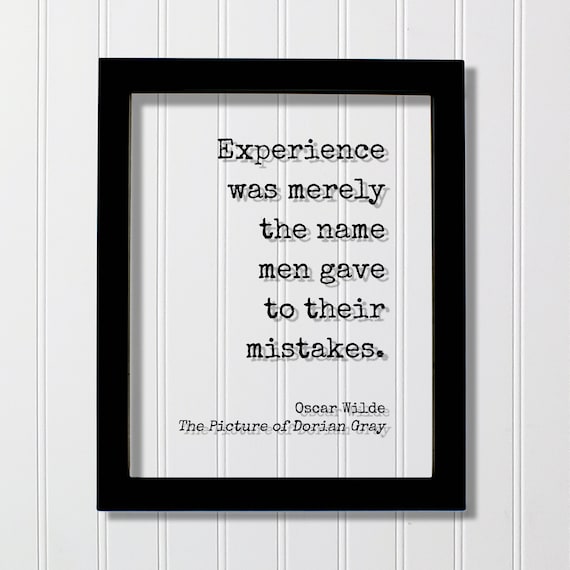 Oscar Wilde Experience And Mistakes Dorian Gray Quote Poster