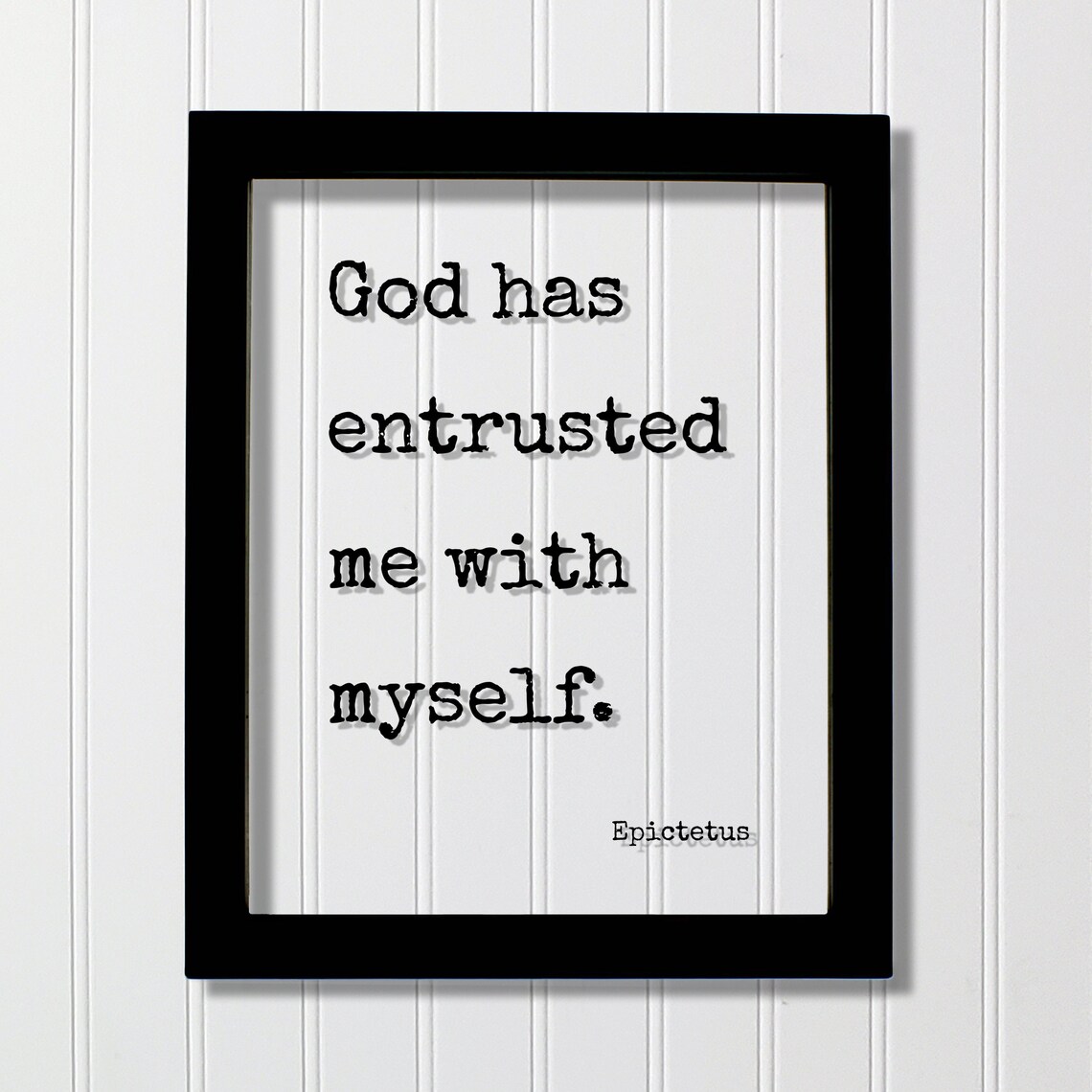 Epictetus Entrusted Me With Myself Stoic Self Trust Quote Poster