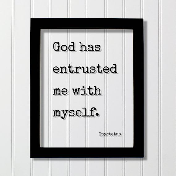 Epictetus Entrusted Me With Myself Stoic Self Trust Quote Poster